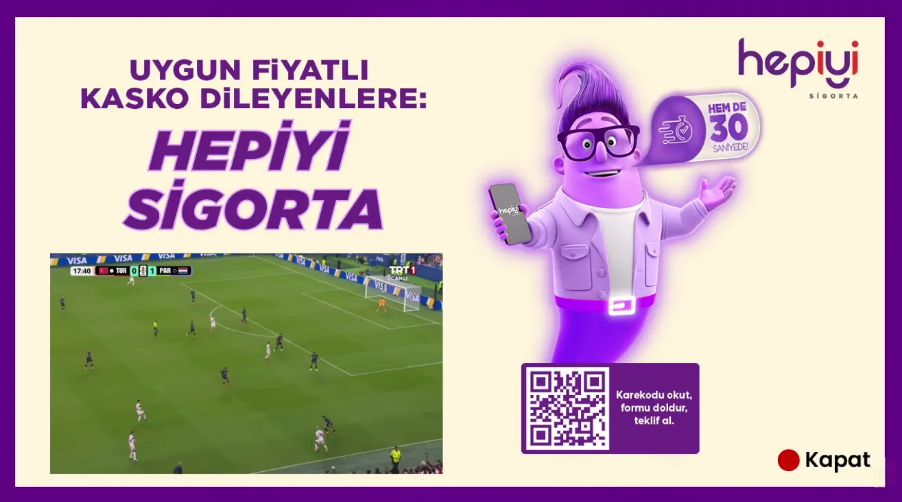 Hepiyi Sigorta Connected with Viewers Through Addressable TV During the World Cup Broadcasts 1 Hepiyi Sigorta Dunya Kupasi Yayinlarinda Addressable TV ile Izleyiciyle Bulustu